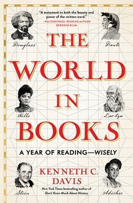 The World in Books: A Year of Reading--Wisely by Davis, Kenneth C.