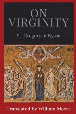 On Virginity by St Gregory of Nyssa