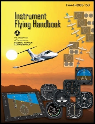 Instrument Flying Handbook by Federal Aviation Administration (FAA)