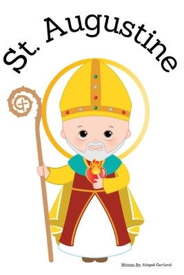 St. Augustine - Children's Christian Book - Lives of the Saints by Gartland, Abigail