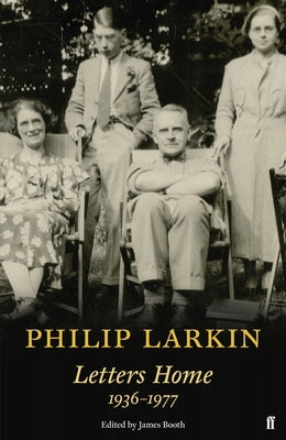 Philip Larkin: Letters Home by Larkin, Philip