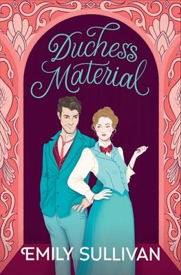 Duchess Material by Sullivan, Emily