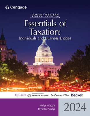 South-Western Federal Taxation 2024: Essentials of Taxation: Individuals and Business Entities by Nellen, Annette