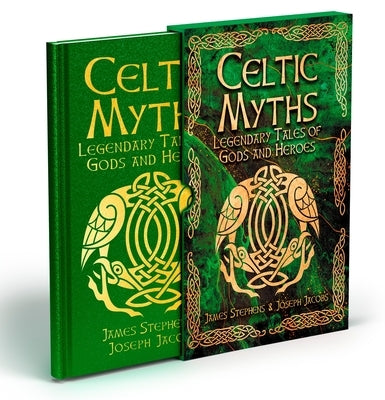 Celtic Myths: Deluxe Slipcase Edition by Jacobs, Joseph