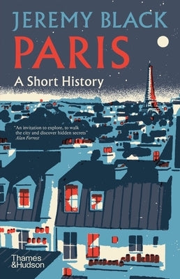Paris: A Short History by Black, Jeremy