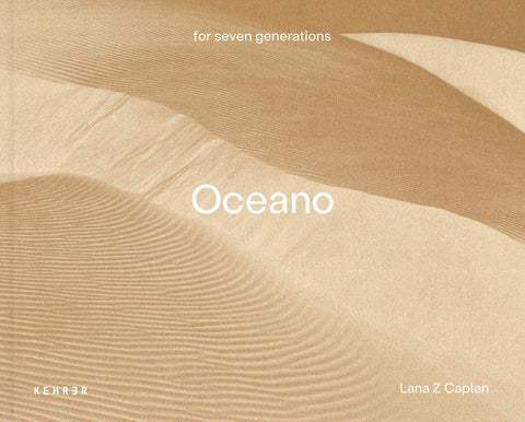 Oceano (for Seven Generations) by Caplan, Lana Z.