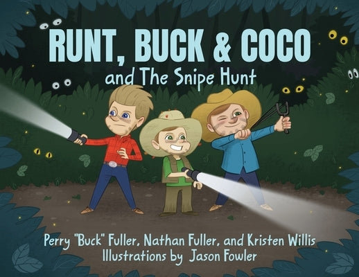 Runt, Buck & Coco and The Snipe Hunt by Fuller, Perry Buck