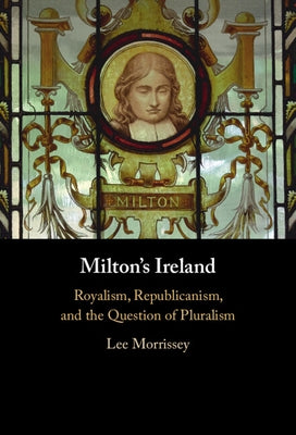 Milton's Ireland by Morrissey, Lee