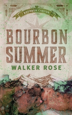 Bourbon Summer by Rose, Walker