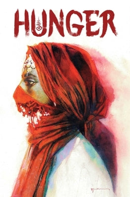 Hunger Bill Sienkiewicz Premiere Edition by Negi, Nihaarika