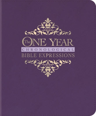 The One Year Chronological Bible Expressions NLT (Leatherlike, Imperial Purple) by Tyndale