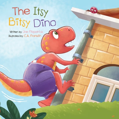 The Itsy Bitsy Dino by Fitzpatrick, Joe