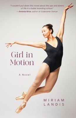 Girl in Motion by Landis, Miriam