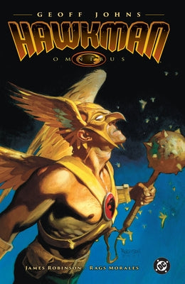 The Hawkman Omnibus by Geoff Johns (2025 Edition) by Johns, Geoff
