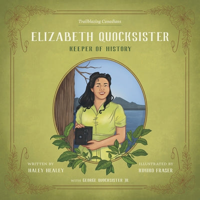 Elizabeth Quocksister: Keeper of History by Healey, Haley