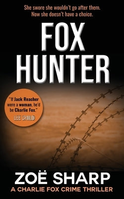 Fox Hunter: Charlie Fox Crime Mystery Thriller Series by Sharp, Zoe
