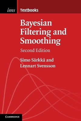 Bayesian Filtering and Smoothing by S&#228;rkk&#228;, Simo