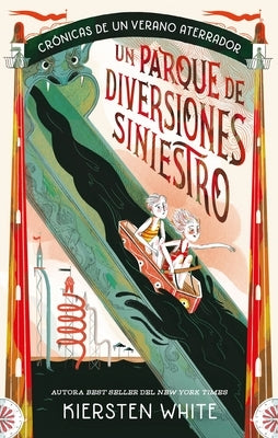 Un Parque de Diversiones Siniestro by White, Kiersten