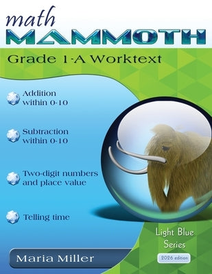 Math Mammoth Grade 1-A Worktext by Miller, Maria