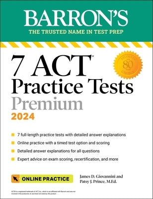 7 ACT Practice Tests Premium + Online Practice by Prince, Patsy J.