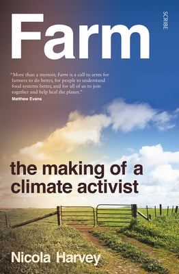 Farm: The Making of a Climate Activist by Harvey, Nicola