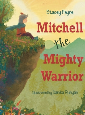 Mitchell the Mighty Warrior by Payne, Stacey