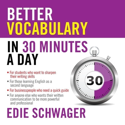 Better Vocabulary in 30 Minutes a Day Lib/E by Schwager, Edie