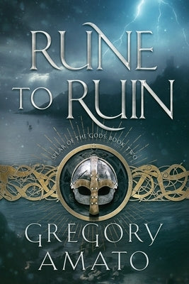 Rune to Ruin by Amato, Gregory