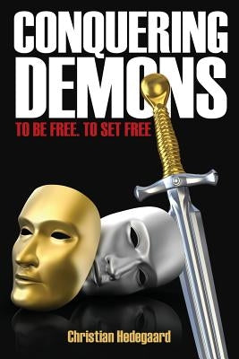 Conquering Demons by Hedegaard, Christian