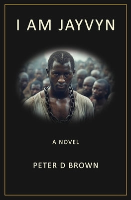 I Am Jayvyn by Brown, Peter D.