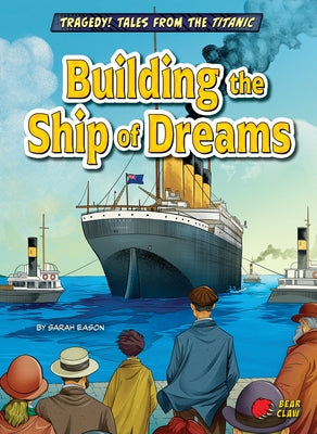 Building the Ship of Dreams by Eason, Sarah