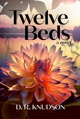 Twelve Beds by Knudson, D.