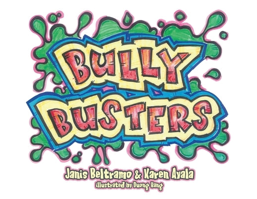 Bully Busters by Beltramo, Janis