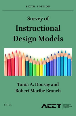 Survey of Instructional Design Models: Sixth Edition by A. Dousay, Tonia