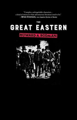 The Great Eastern by Rodman, Howard A.
