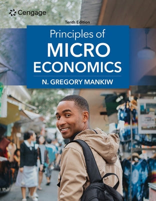 Principles of Microeconomics by Mankiw, N. Gregory