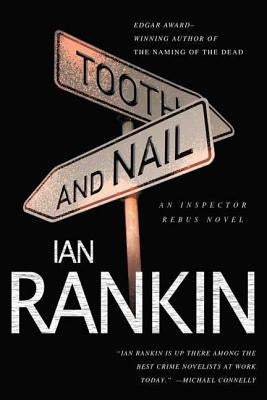 Tooth and Nail: An Inspector Rebus Novel by Rankin, Ian