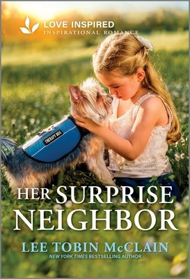 Her Surprise Neighbor: An Uplifting Inspirational Romance by McClain, Lee Tobin