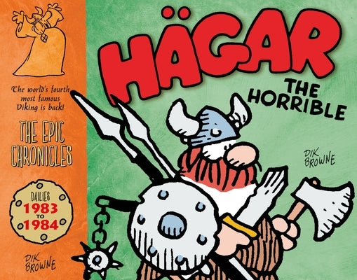 Hagar the Horrible: The Epic Chronicles: Dailies 1983-1984 by Browne, Dik