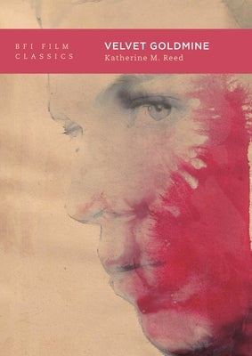 Velvet Goldmine by Reed, Katherine