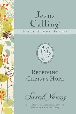 Receiving Christ's Hope by Young, Sarah