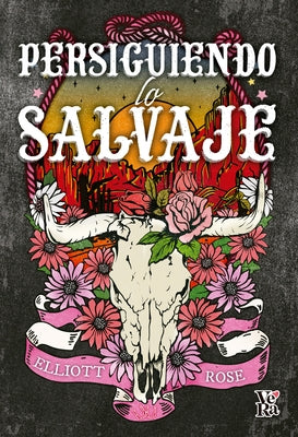 Persiguiendo Lo Salvaje by Rose, Elliott
