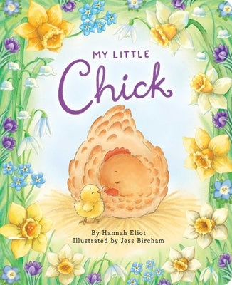 My Little Chick by Eliot, Hannah
