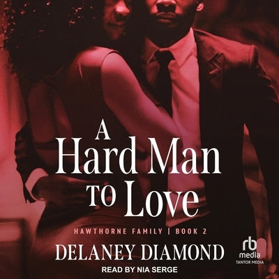 A Hard Man to Love by Diamond, Delaney