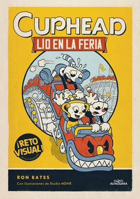 Lío En La Feria / Cuphead in Carnival Chaos by Bates, Ron