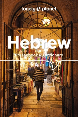 Lonely Planet Hebrew Phrasebook & Dictionary by Rudelson, Justin