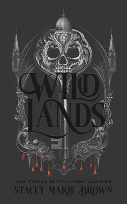 Wild Lands by Brown, Stacey Marie