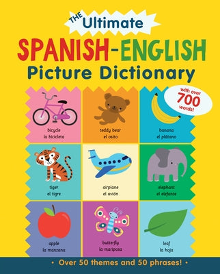 The Ultimate Spanish-English Picture Dictionary by Bruzzone, Catherine