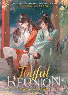 Joyful Reunion (Novel) Vol. 5 by Fei Tian Ye Xiang