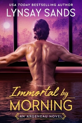 Immortal by Morning: An Argeneau Novel by Sands, Lynsay